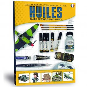 Modelling Guide : Comment Peindre aux Huiles (FRANÇAIS)