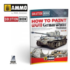 How to Paint WWI German Winter Vehicles SOLUTION BOOK (Multilanguage)